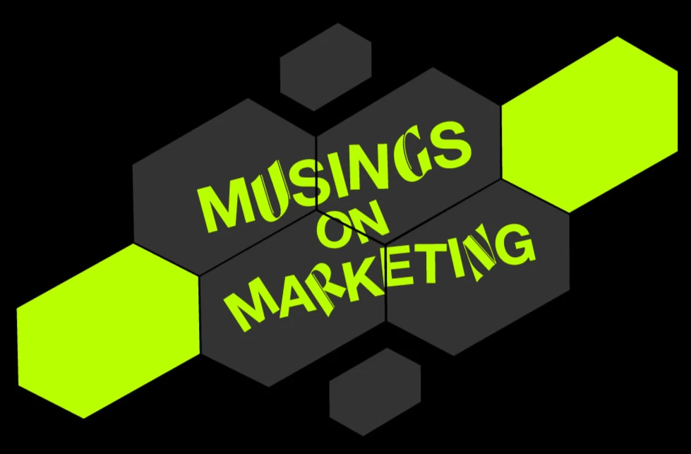 Musing on marketing